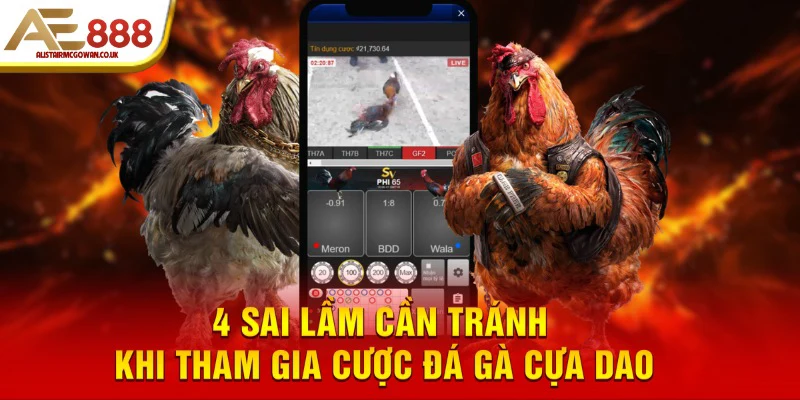 Kinh Nghiệm Đặt Kèo Đá Gà Cựa Dao Hay Nhất: Từ Mẹo Chọn Kèo Đến Chiến Thuật Giành Chiến Thắng 6 Làm thế nào để tránh bẫy kèo ảo và trận gà bị dàn xếp?